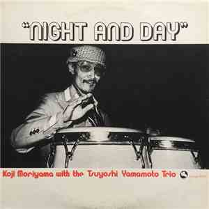 Koji Moriyama With The Tsuyoshi Yamamoto Trio - Night And Day