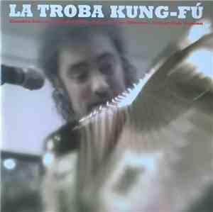 La Troba Kung-Fú - Cumbia Infierno