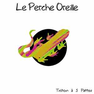 Le Perche Oreille - Triton À 5 Pattes