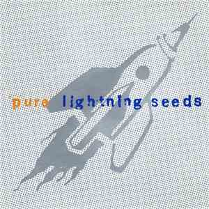 Lightning Seeds - Pure