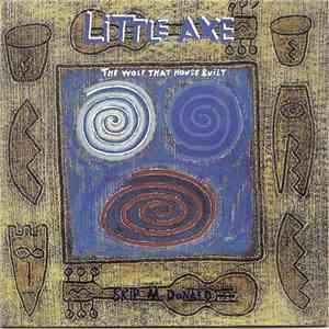 Little Axe - The Wolf That House Built