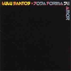 Lulu Santos - Toda Forma De Amor