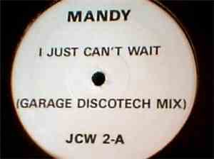 Mandy - I Just Can't Wait