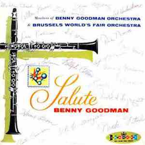 Members Of Benny Goodman Orchestra & Brussels World's Fair Orchestra - Salu ...