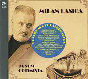 Milan Lasica & Bratislava Hot Serenaders - Ja Som Optimista / Celý Svet Sa  ...
