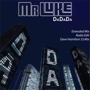 Mr Luke - Da Da Da