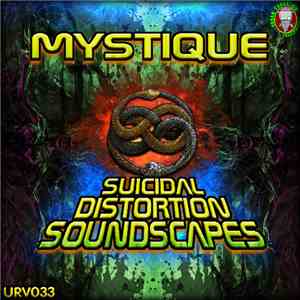 Mystique - Suicidal Distortion Soundscapes