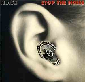 Noise - Stop The Noise