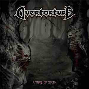 Overtorture - A Trail Of Death
