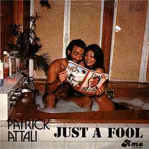 Patrick Attali - Just A Fool