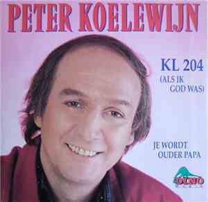 Peter Koelewijn - KL 204 (Als Ik God Was)