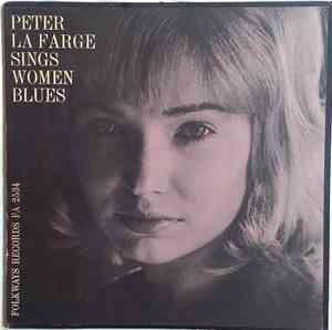 Peter La Farge - Sings Women Blues