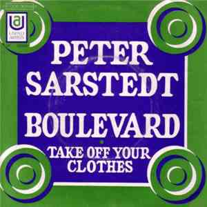 Peter Sarstedt - Boulevard / Take Off Your Clothes