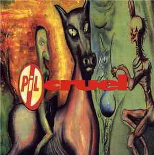 PiL - Cruel