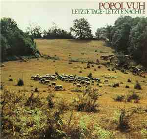 Popol Vuh - Letzte Tage - Letzte Nächte