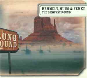 Remmelt, Muus & Femke - The Long Way Around