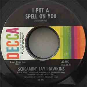 Screamin' Jay Hawkins - I Put A Spell On You / You're An Exception To The R ...