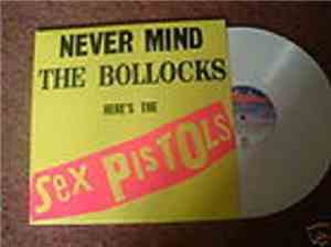 Sex Pistols - Never Mind The Bollocks Here's The Sex Pistols