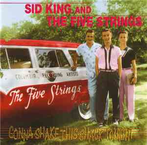 Sid King & The Five Strings - Gonna Shake This Shack Tonight