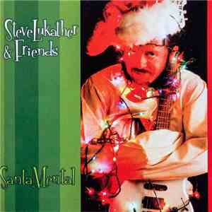Steve Lukather & Friends - Santamental