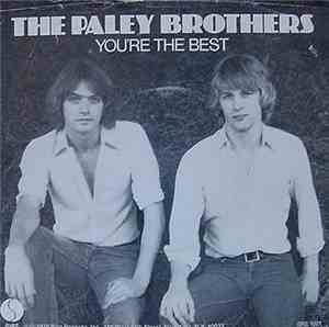 The Paley Brothers - You're The Best