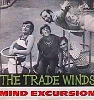 The Trade Winds - Mind Excursion