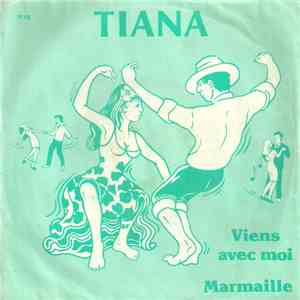 Tiana  - Viens Avec Moi / Marmaille