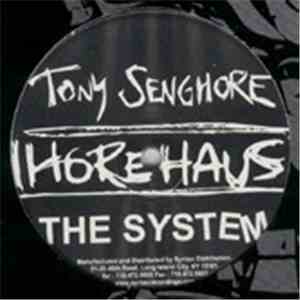 Tony Senghore - The System