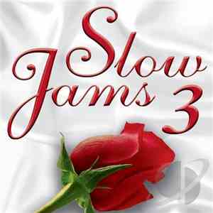 Various - Slow Jams 3
