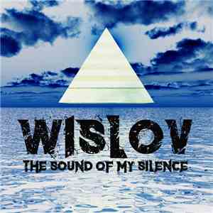 Wislov - The Sound Of My Silence