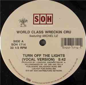 World Class Wreckin Cru - Turn Off The Lights