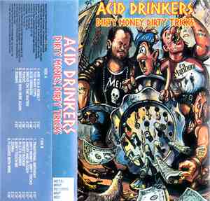Acid Drinkers - Dirty Money, Dirty Tricks
