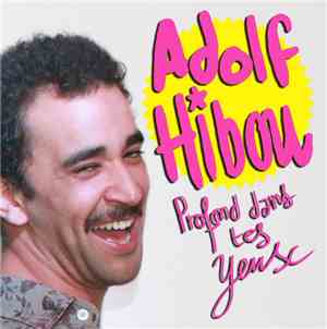 Adolf Hibou - Profond Dans Tes Yeux