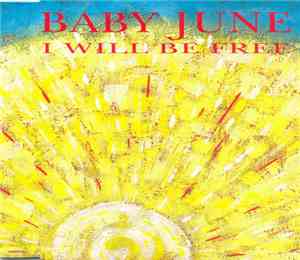 Baby June - I Will Be Free