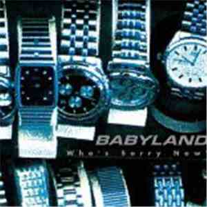 Babyland - Who's Sorry Now?