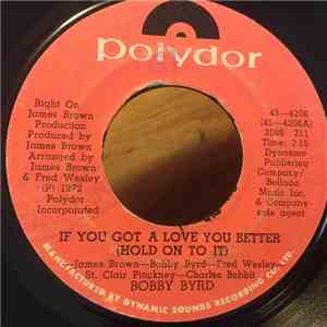 Bobby Byrd - If You Got A Love You Better (Hold On To It)
