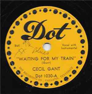 Cecil Gant - Waiting For My Train / Cindy Lou
