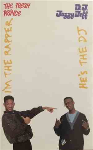 DJ Jazzy Jeff & The Fresh Prince - He's The DJ, I'm The Rapper