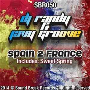 DJ Randy  & Javy Groove - Spain 2 France