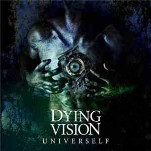 Dying Vision - Univerself