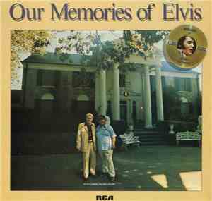 Elvis Presley - Our Memories Of Elvis