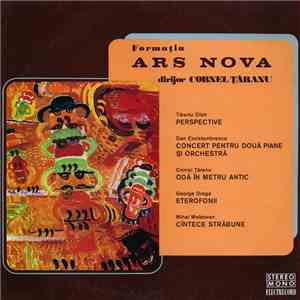 Formația Ars Nova , Dirijor: Cornel Țăranu - Perspective / Concert Pentru D ...