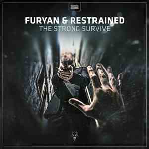 Furyan  & Restrained  - The Strong Survive