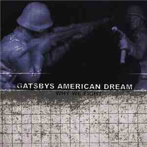 Gatsbys American Dream - Why We Fight