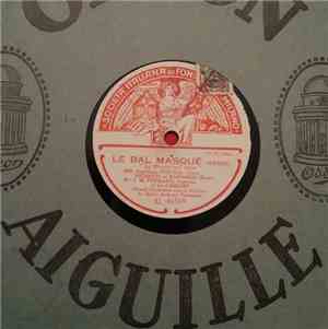 Giuseppe Verdi, Arturo Toscanini, Aureliano Pertile - Le Bal Masqué