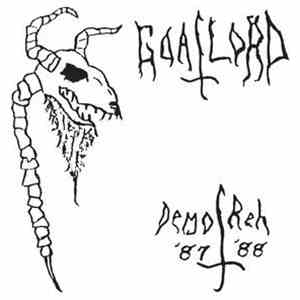 Goatlord - Demo '87 / Reh '88