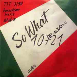 Go'Ss - So What (E'-Allora)