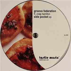 Groove Federation Ft. Craig Hamilton - Side Pocket EP