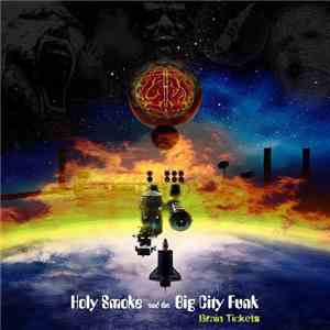 Holy Smoke & The Big City Funk - Brain Tickets
