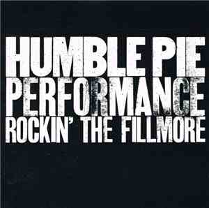 Humble Pie - Performance - Rockin' The Fillmore